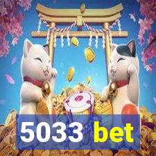 5033 bet